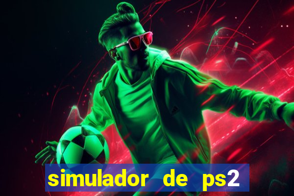 simulador de ps2 para pc